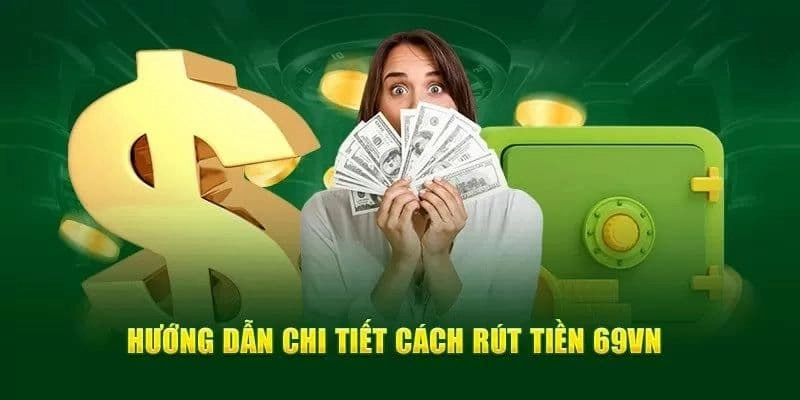 Rút tiền 69vn